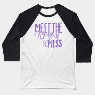 Anastasia - Meet the Royal Mess Baseball T-Shirt